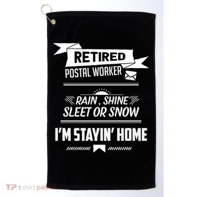 Rain Shine Sleet Funny Retired Postal Worker Mailman Gift Golf Towel