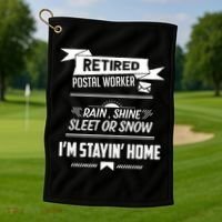 Rain Shine Sleet Funny Retired Postal Worker Mailman Gift Golf Towel thumb 1