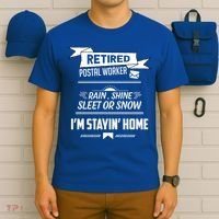 Rain Shine Sleet Funny Retired Postal Worker Mailman Gift T-Shirt thumb 6