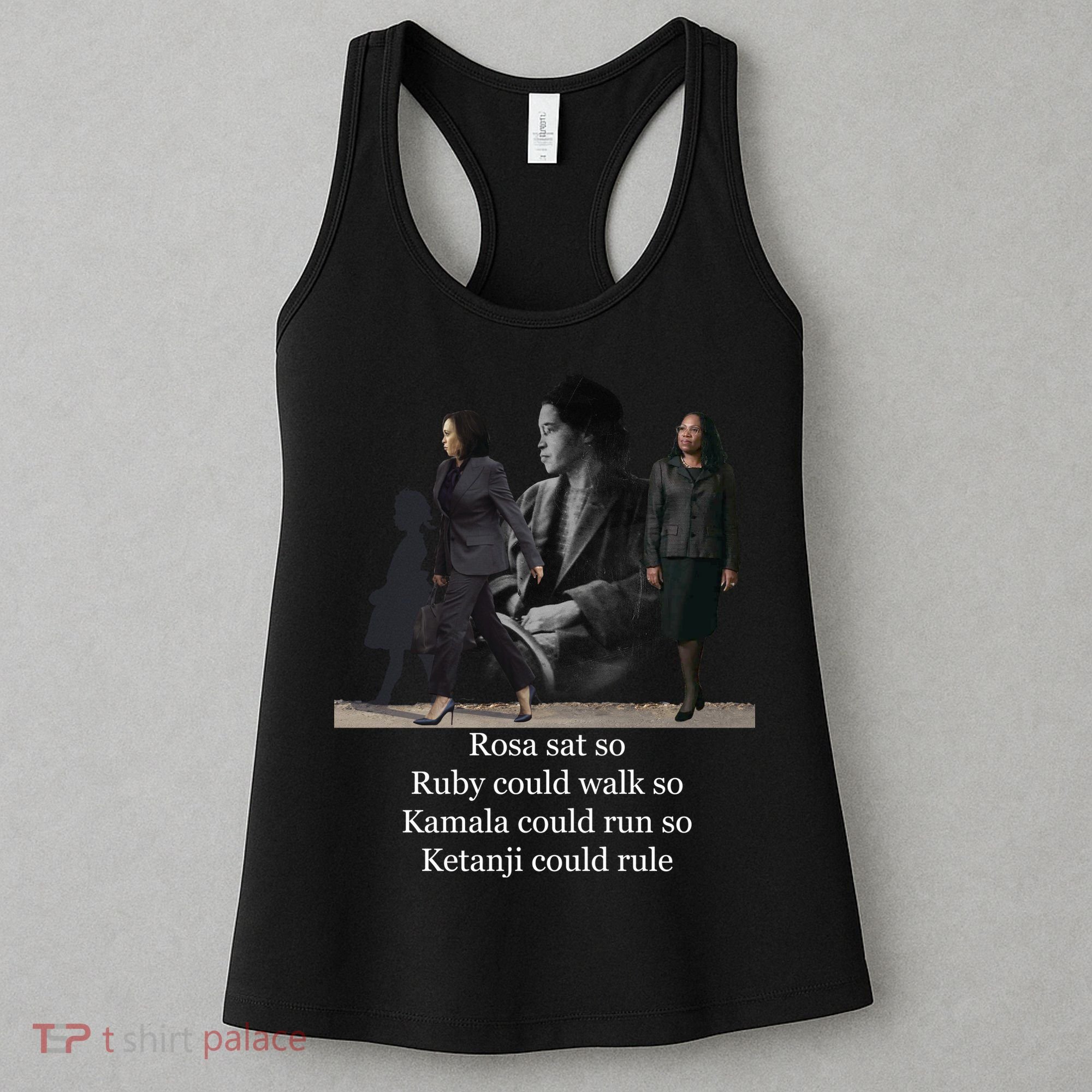 Rosa Sat So Ruby Could Walk So Kamala Could Run So Ketanji Could Rule Women's Tank Top