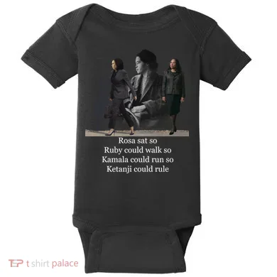 Rosa Sat So Ruby Could Walk So Kamala Could Run So Ketanji Could Rule Baby Bodysuit