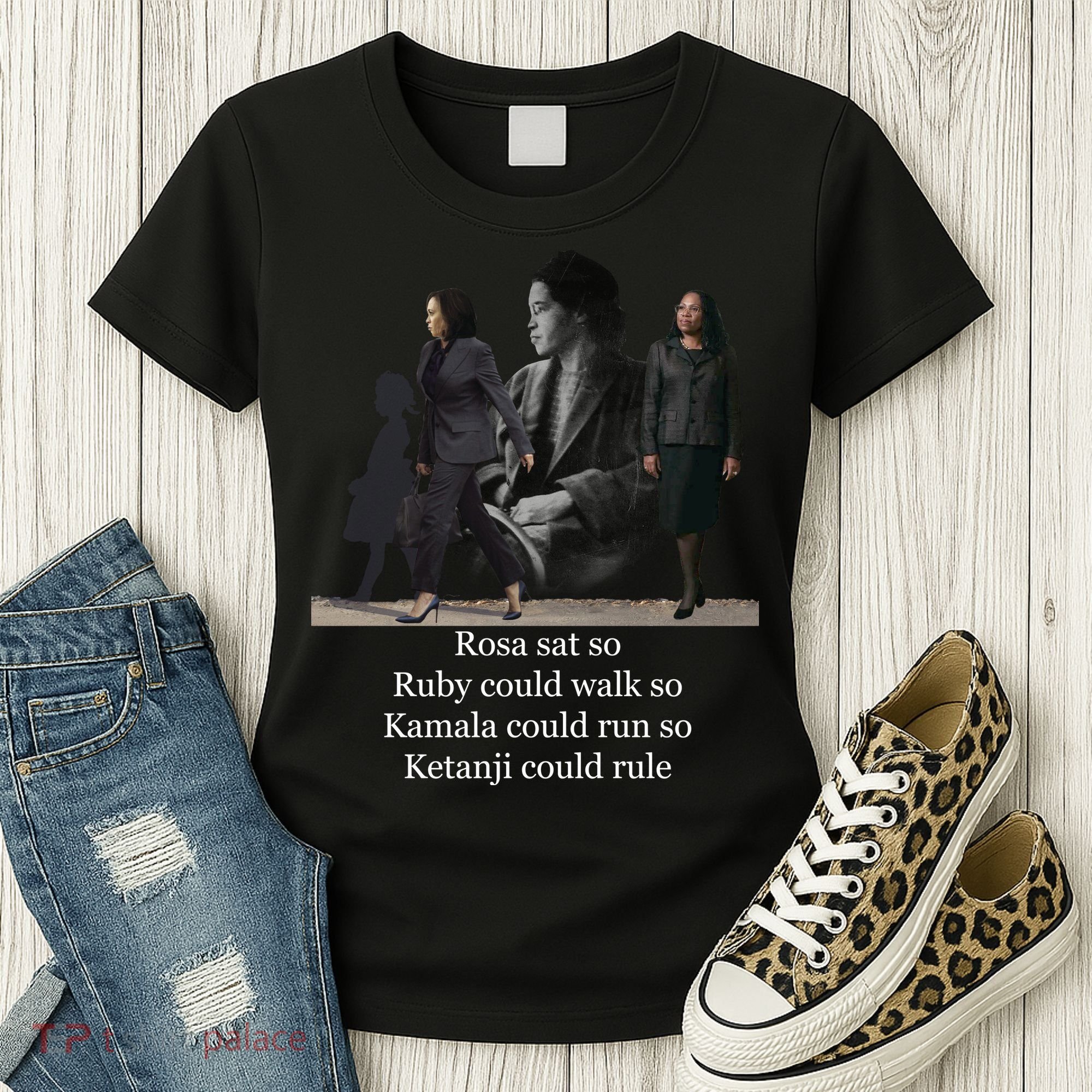 Rosa Sat So Ruby Could Walk So Kamala Could Run So Ketanji Could Rule Women's T-Shirt
