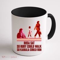 Rosa Sat So Ruby Could Walk So Kamala Could Run Kamala Harris 2024 Coffee Mug thumb 1