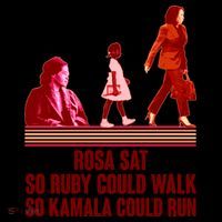 Rosa Sat So Ruby Could Walk So Kamala Could Run Kamala Harris 2024 Coffee Mug thumb 5