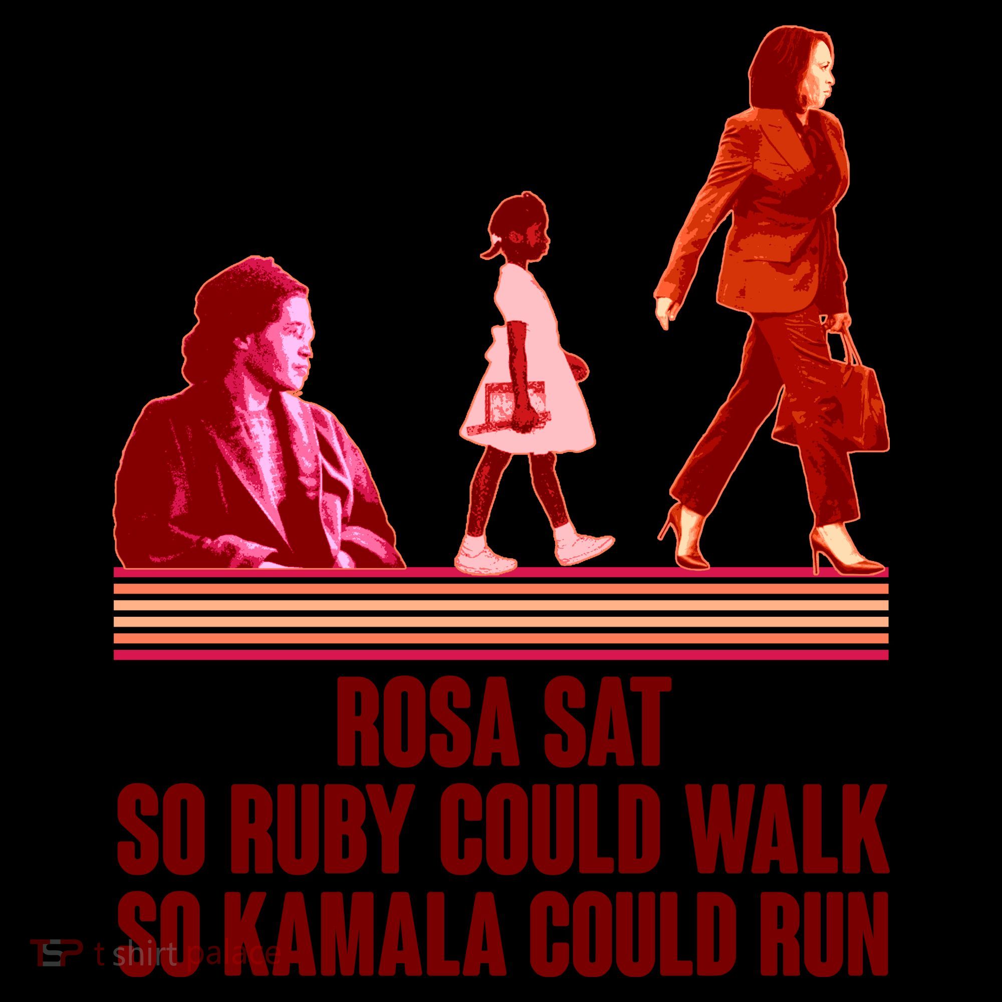 Rosa Sat So Ruby Could Walk So Kamala Could Run Kamala Harris 2024 Coffee Mug