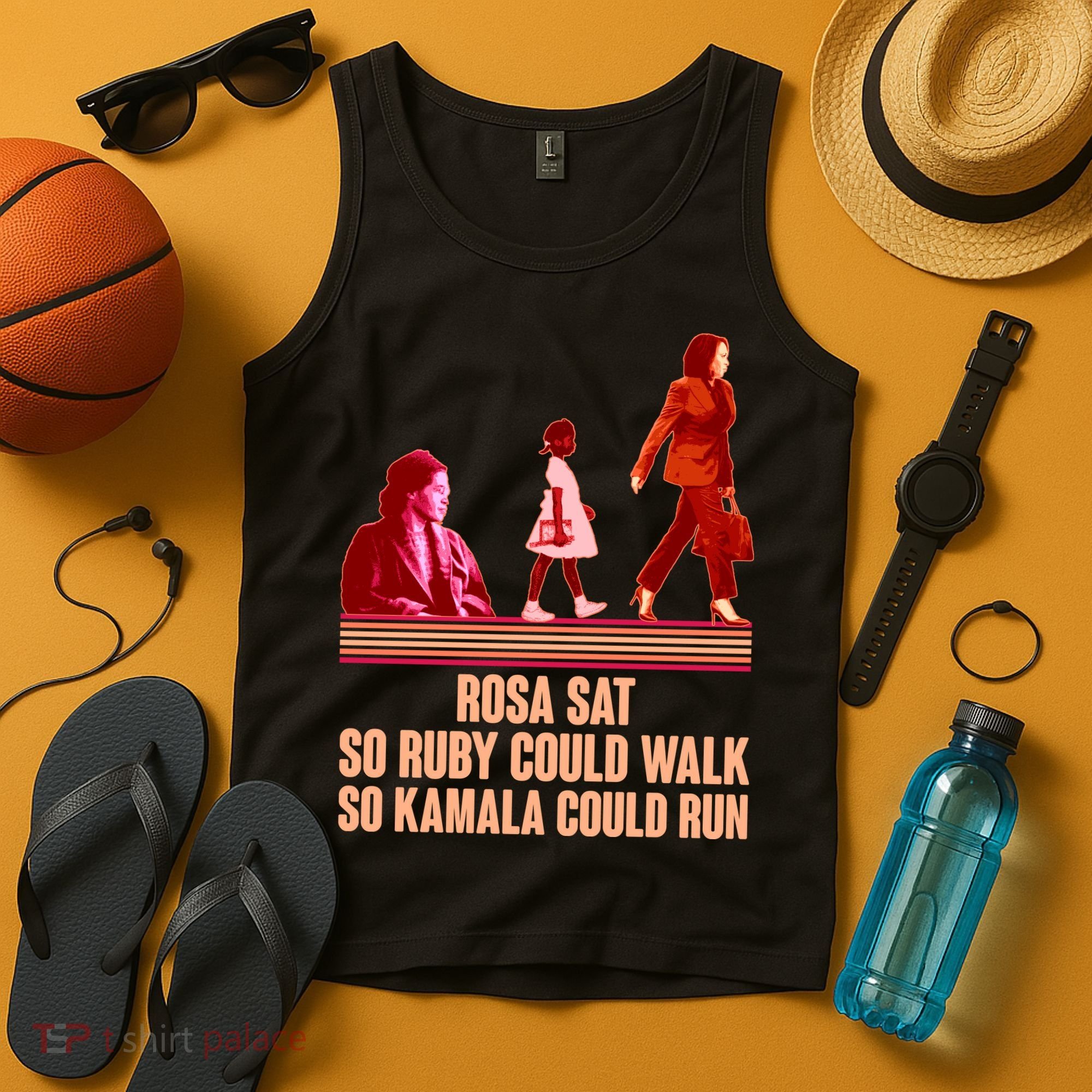 Rosa Sat So Ruby Could Walk So Kamala Could Run Kamala Harris 2024 Tank Top