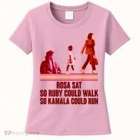 Rosa Sat So Ruby Could Walk So Kamala Could Run Kamala Harris 2024 Women's T-Shirt thumb 0