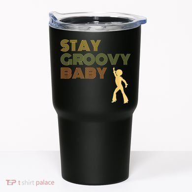 Retro Seventies Stay Groovy Baby Disco Dancing Tumbler