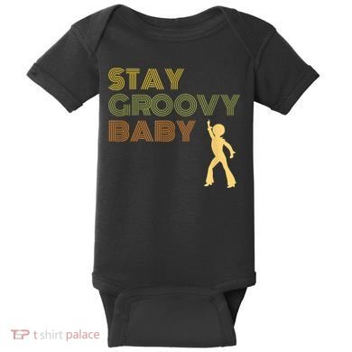 Retro Seventies Stay Groovy Baby Disco Dancing Baby Bodysuit