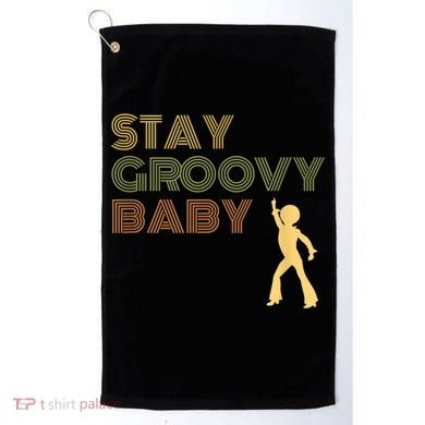 Retro Seventies Stay Groovy Baby Disco Dancing Golf Towel