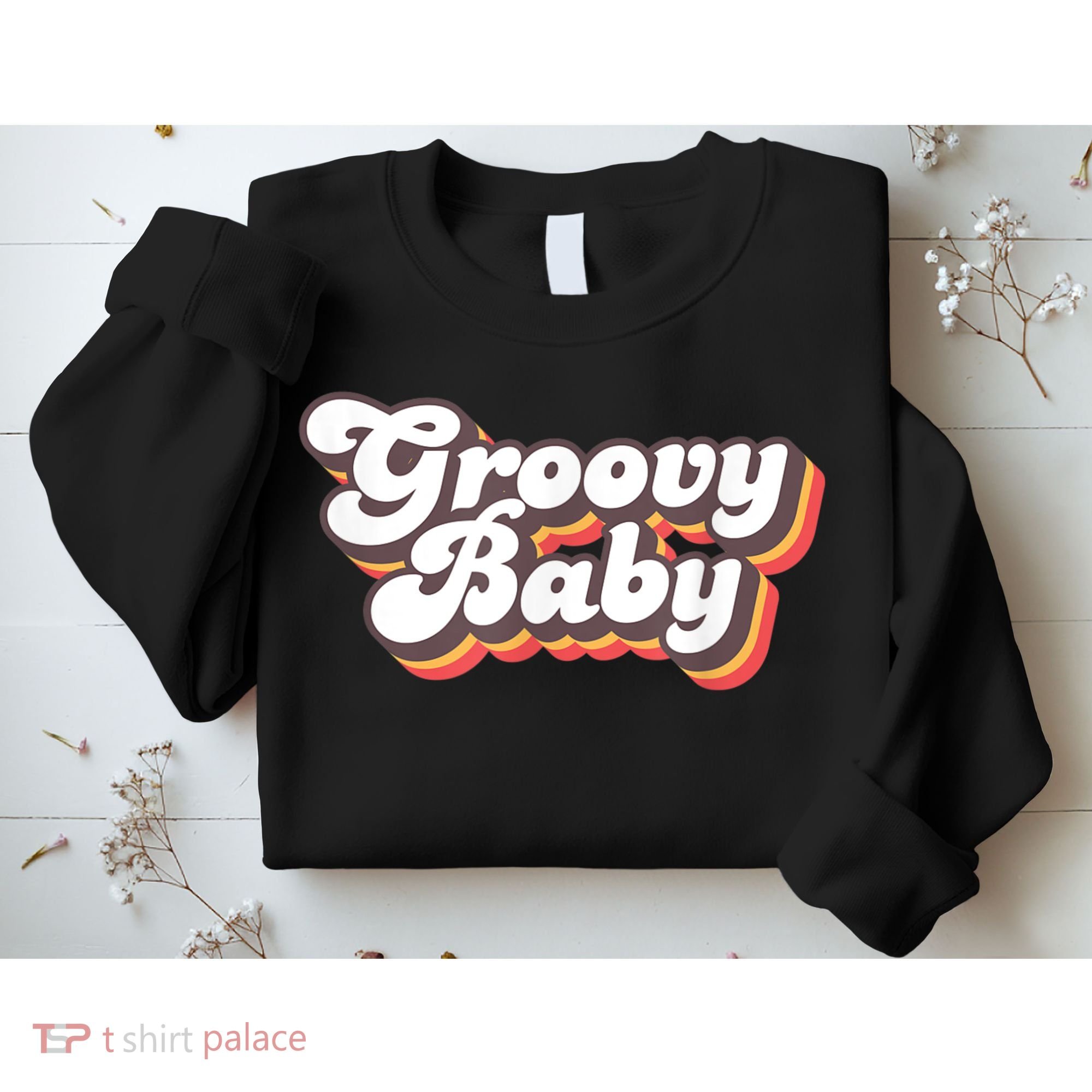 Retro Seventies Style Groovy Baby 70s Fancy Dress Sweatshirt