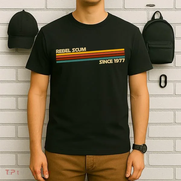 Rebel Scum Since 1977 T-Shirt