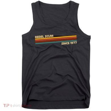 Rebel Scum Since 1977 Tank Top