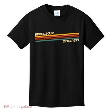 Rebel Scum Since 1977 Kids T-Shirt