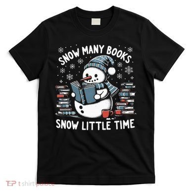 Reading Snowman So Many Books gift for Christmas  T-Shirt