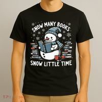 Reading Snowman So Many Books gift for Christmas  T-Shirt thumb 3
