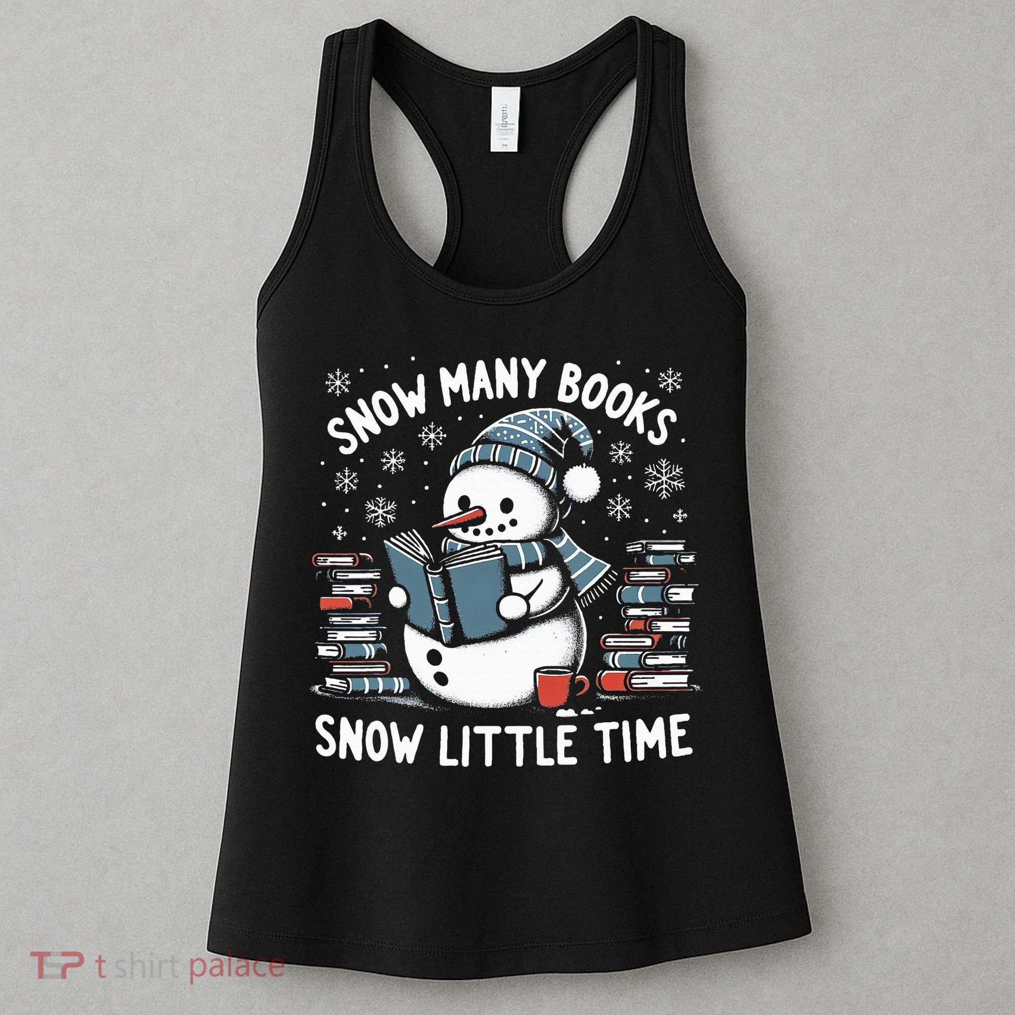 Reading Snowman So Many Books gift for Christmas  Women's Tank Top