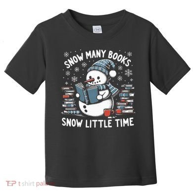 Reading Snowman So Many Books gift for Christmas  Toddler T-Shirt