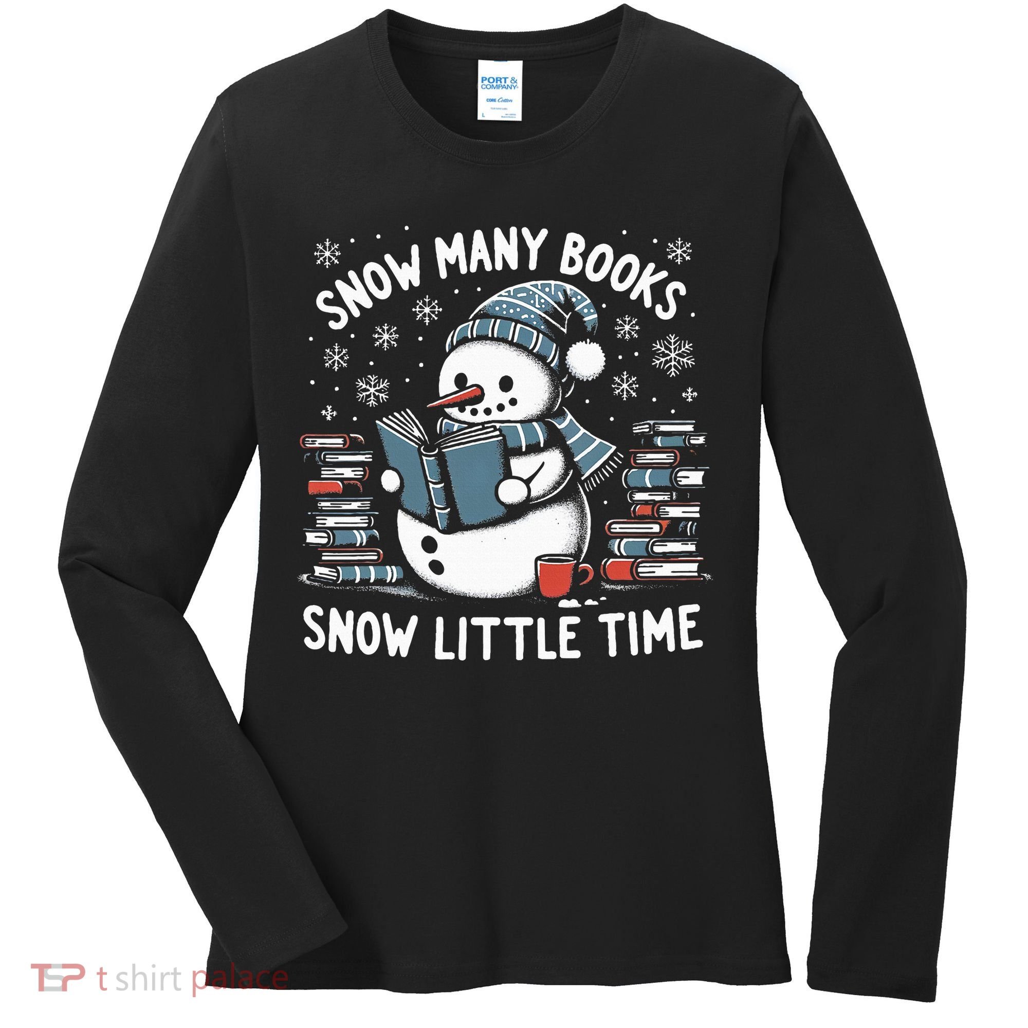 Reading Snowman So Many Books gift for Christmas  Women's Long Sleeve Shirt