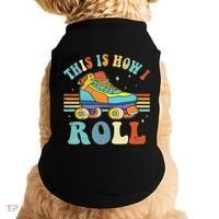 Roller Skates This Is How I Roll Skate Sport Roller Skating Doggie Tank thumb 0