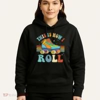 Roller Skates This Is How I Roll Skate Sport Roller Skating Hoodie thumb 5