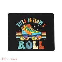 Roller Skates This Is How I Roll Skate Sport Roller Skating Mousepad thumb 0