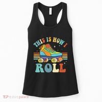 Roller Skates This Is How I Roll Skate Sport Roller Skating Women's Tank Top thumb 0