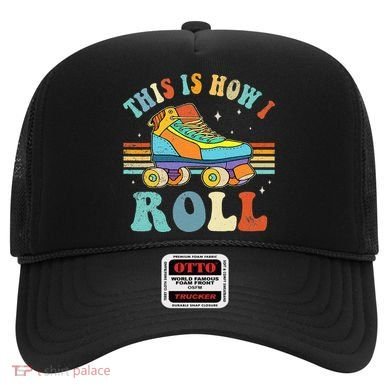 Roller Skates This Is How I Roll Skate Sport Roller Skating Hat