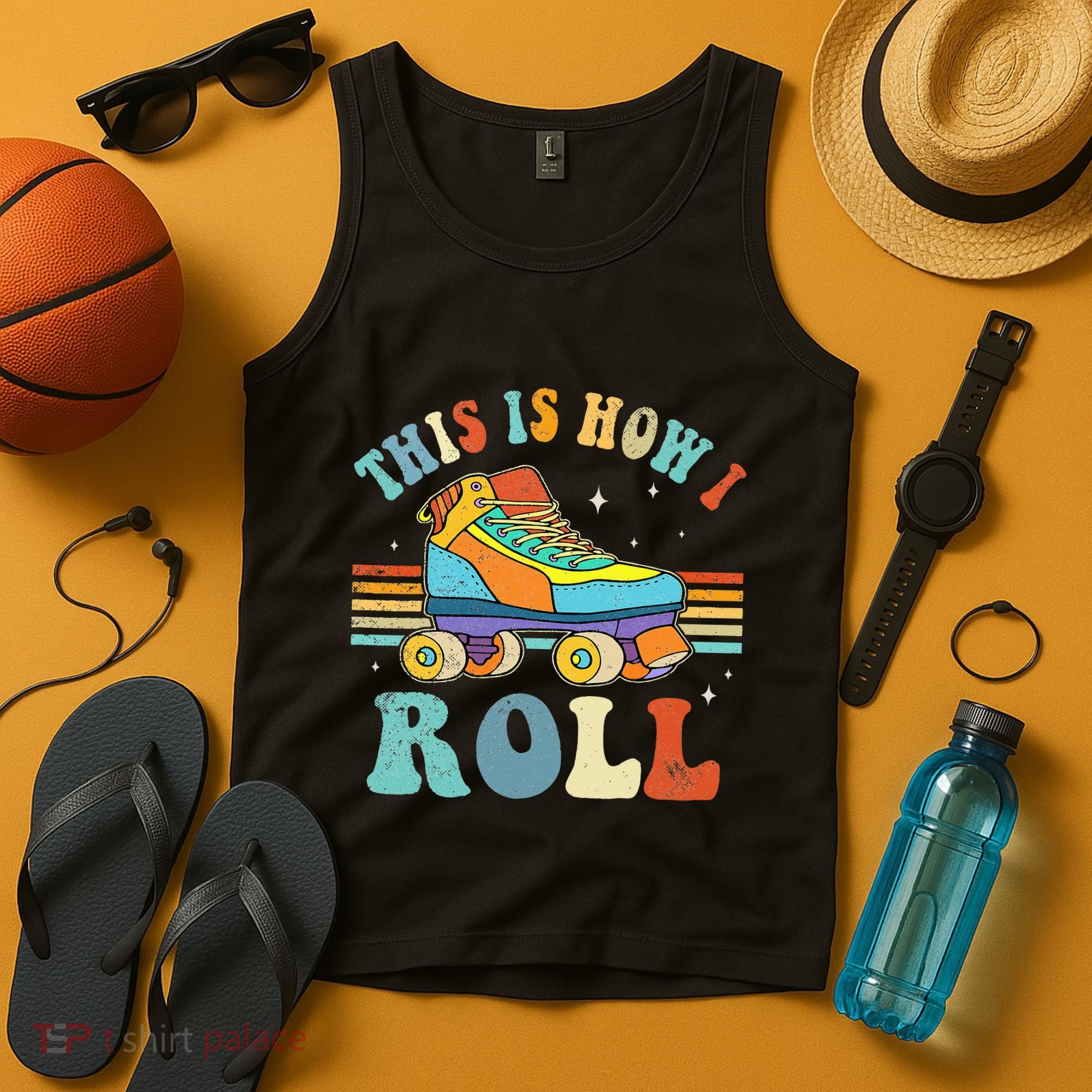 Roller Skates This Is How I Roll Skate Sport Roller Skating Tank Top