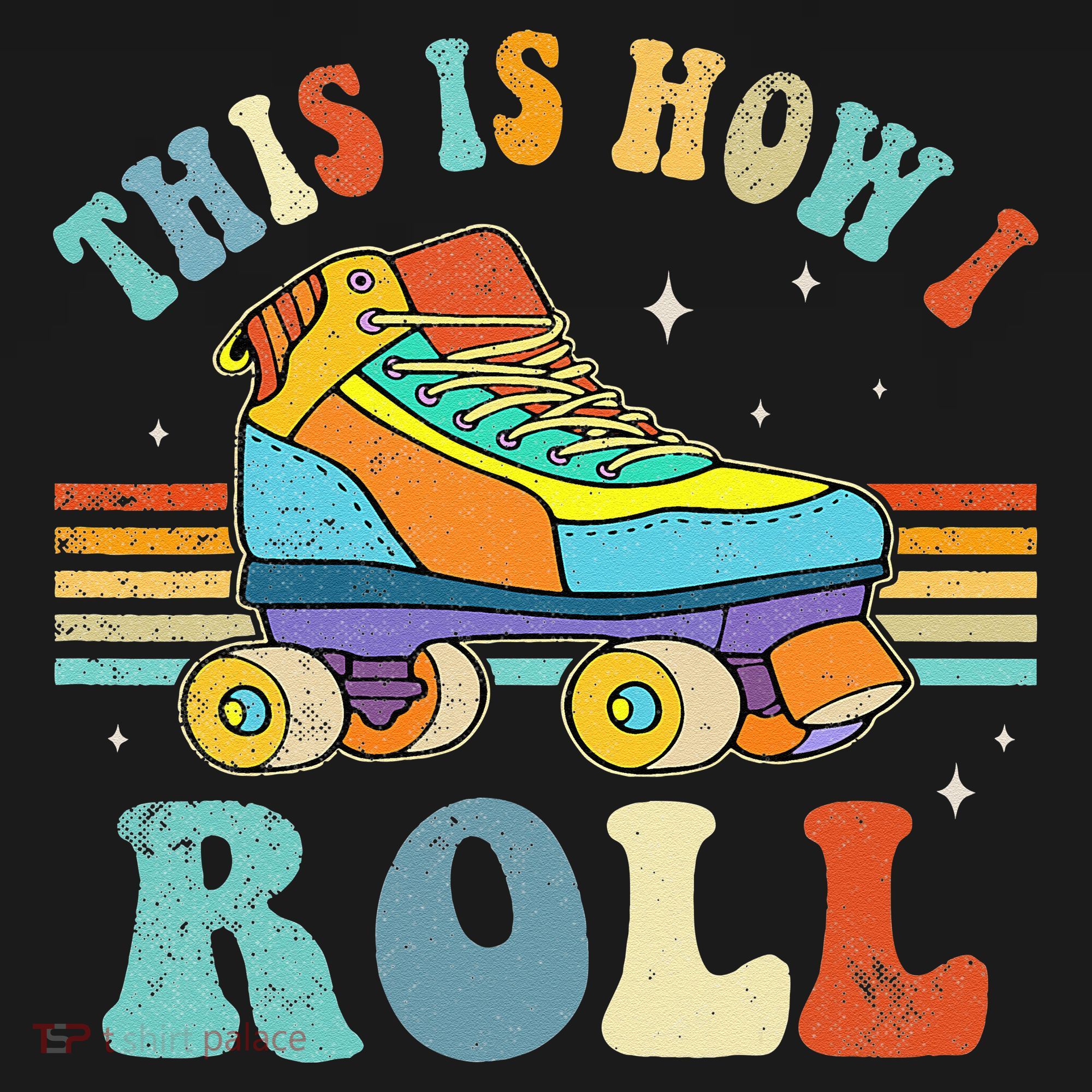 Roller Skates This Is How I Roll Skate Sport Roller Skating Tank Top