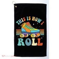 Roller Skates This Is How I Roll Skate Sport Roller Skating Golf Towel thumb 0
