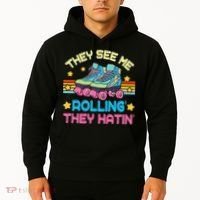 Roller Skating They See Me Rollin They Hatin Skater Skate Hoodie thumb 2
