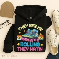 Roller Skating They See Me Rollin They Hatin Skater Skate Hoodie thumb 4