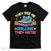 Roller Skating They See Me Rollin They Hatin Skater Skate T-Shirt thumb 0