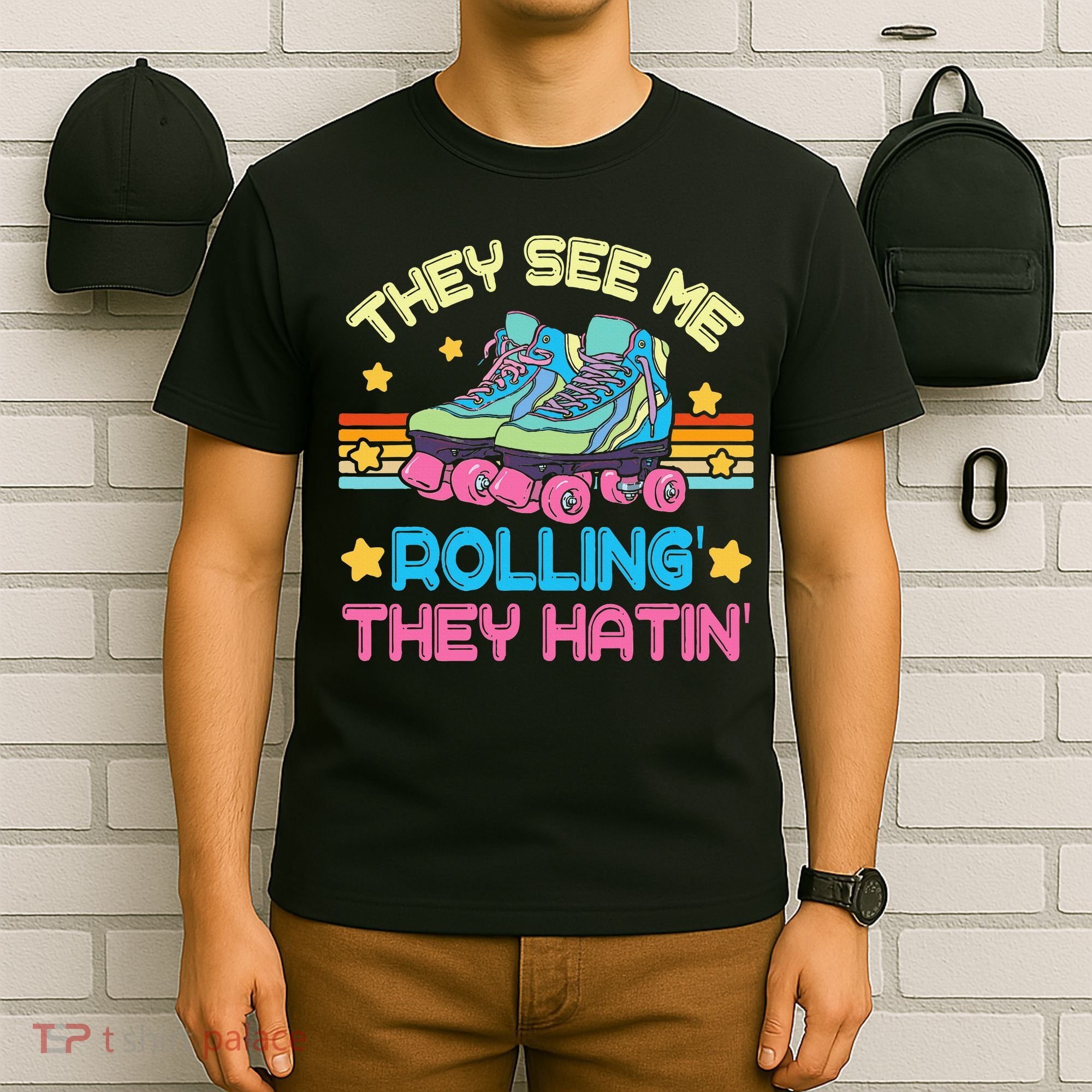 Roller Skating They See Me Rollin They Hatin Skater Skate T-Shirt