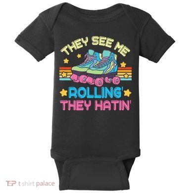 Roller Skating They See Me Rollin They Hatin Skater Skate Baby Bodysuit
