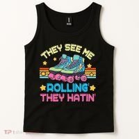 Roller Skating They See Me Rollin They Hatin Skater Skate Tank Top thumb 2