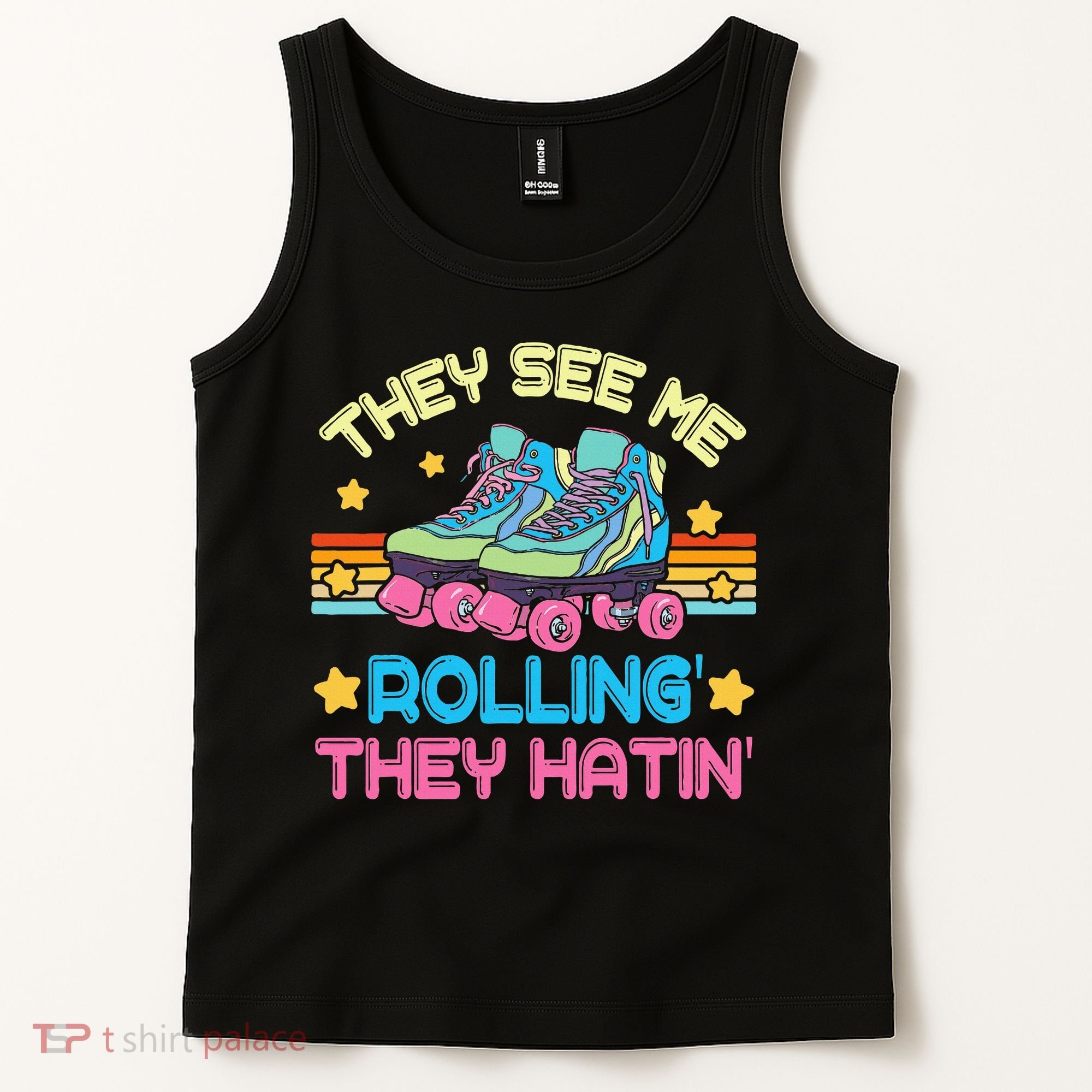 Roller Skating They See Me Rollin They Hatin Skater Skate Tank Top