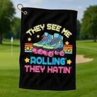 Roller Skating They See Me Rollin They Hatin Skater Skate Golf Towel thumb 1