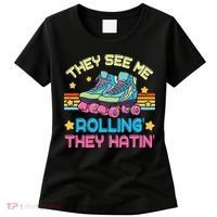 Roller Skating They See Me Rollin They Hatin Skater Skate Women's T-Shirt thumb 0
