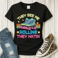 Roller Skating They See Me Rollin They Hatin Skater Skate Women's T-Shirt thumb 3