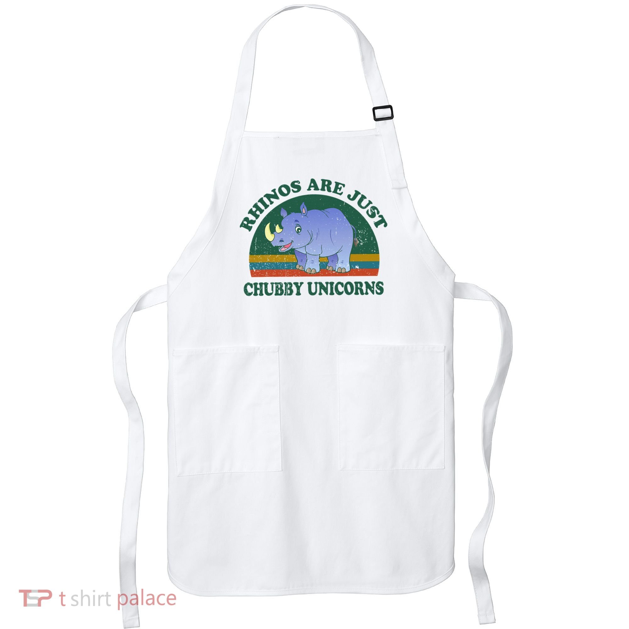 Rhino Save The Rhinos Are Just Chubby Unicorns Apron