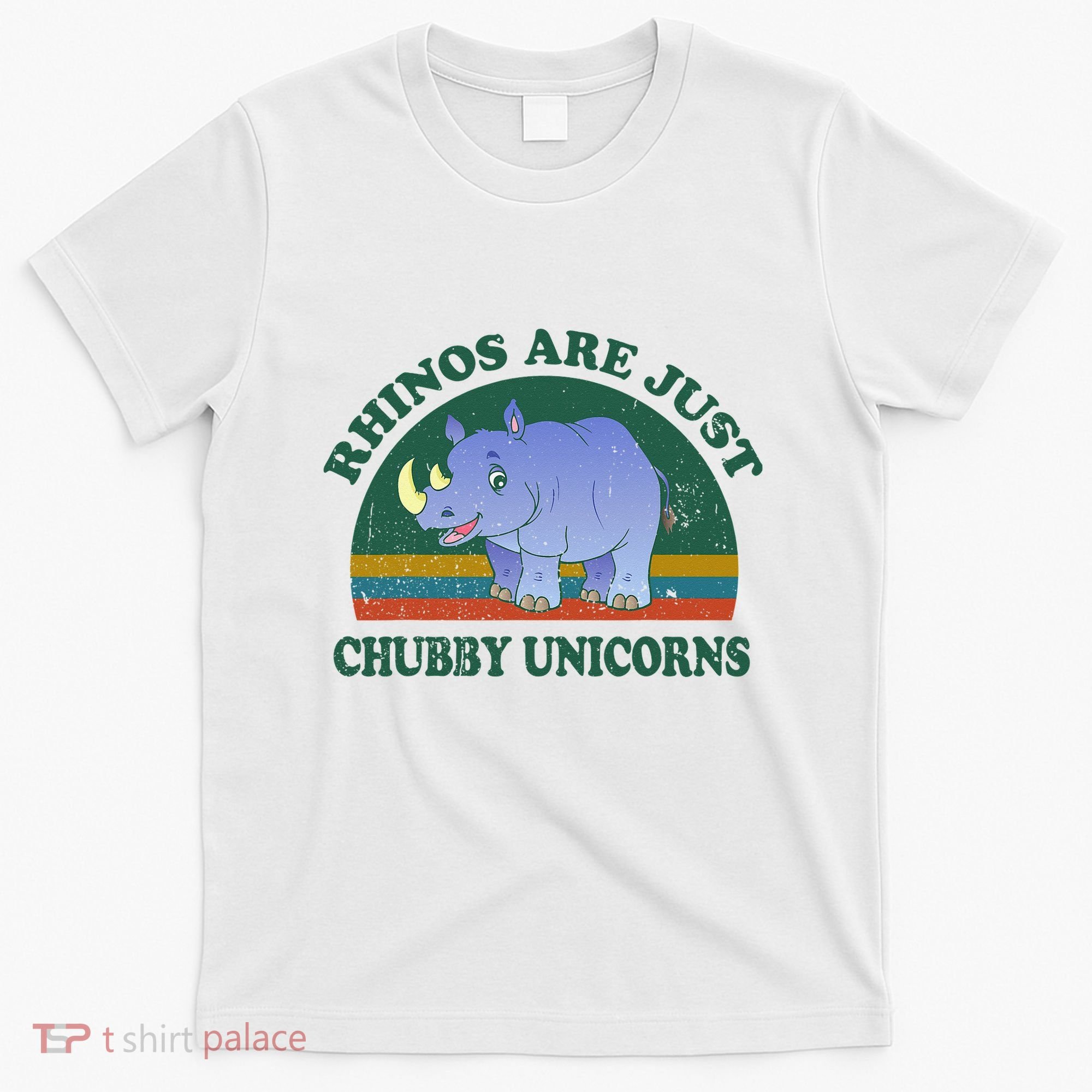 Rhino Save The Rhinos Are Just Chubby Unicorns T-Shirt
