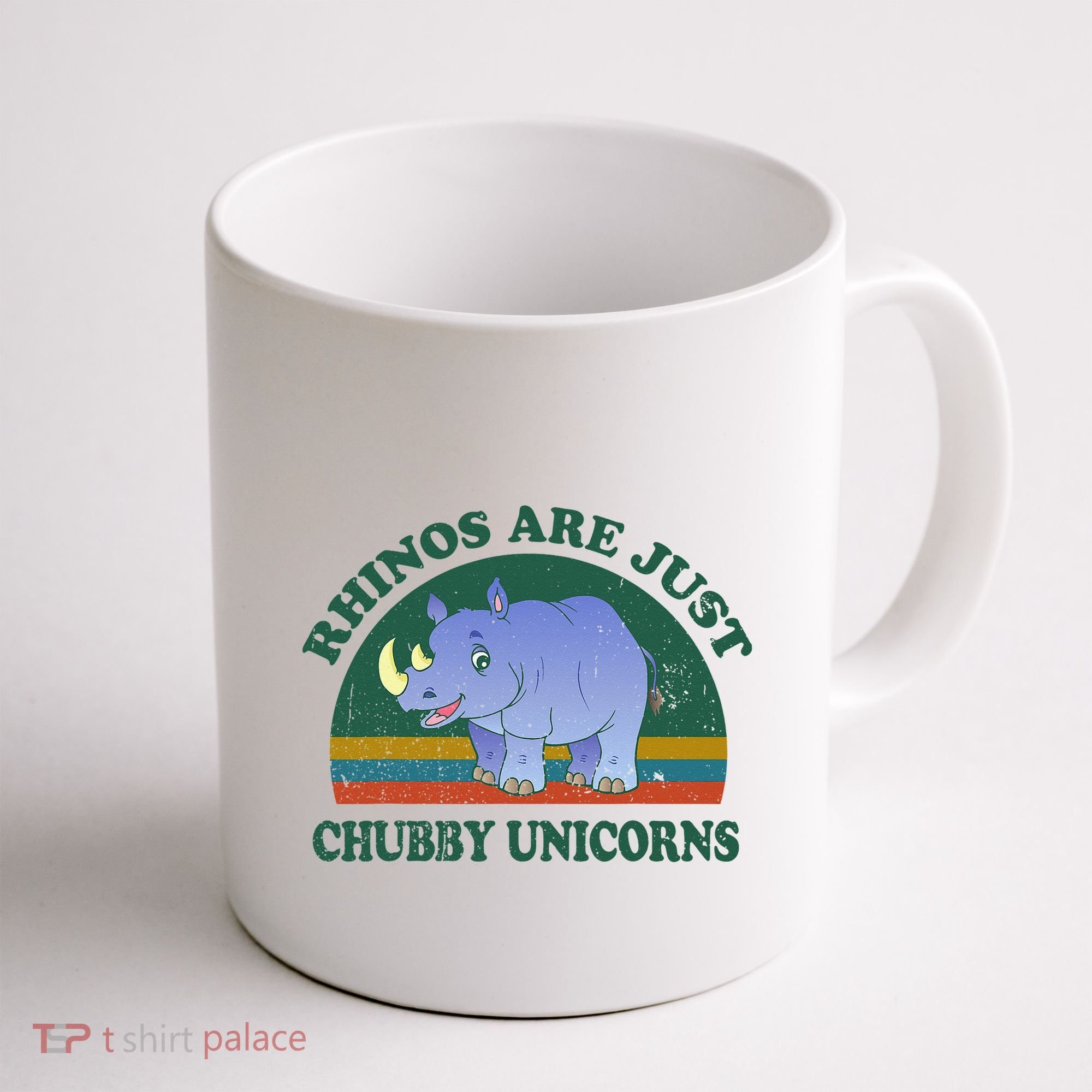 Rhino Save The Rhinos Are Just Chubby Unicorns Coffee Mug