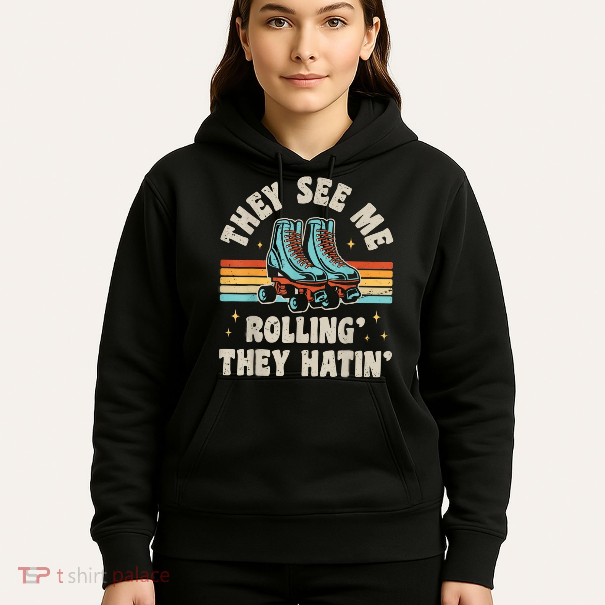 Roller Skating They See Me Rollin' They Hatin' Skater Skate Hoodie