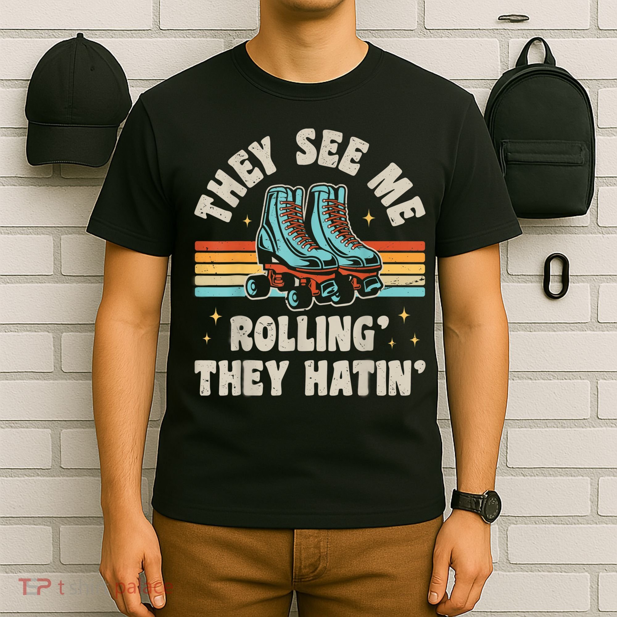 Roller Skating They See Me Rollin' They Hatin' Skater Skate T-Shirt