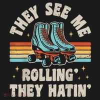 Roller Skating They See Me Rollin' They Hatin' Skater Skate Mousepad thumb 1
