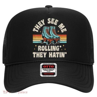 Roller Skating They See Me Rollin' They Hatin' Skater Skate Hat