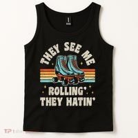 Roller Skating They See Me Rollin' They Hatin' Skater Skate Tank Top thumb 2