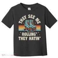 Roller Skating They See Me Rollin' They Hatin' Skater Skate Toddler T-Shirt thumb 0